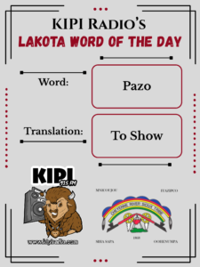 KIPI’s Lakota Word of the Day July 27th, 2026