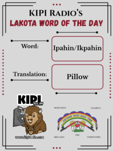 KIPI’s Lakota Word of the Day July 22nd, 2026